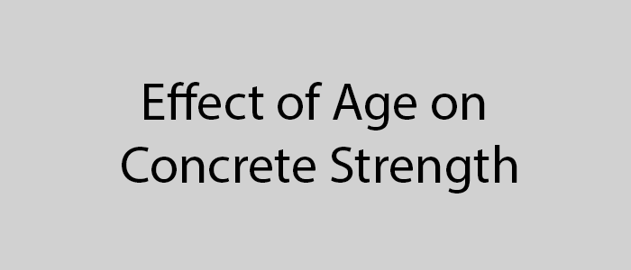 effect of age on concrete strength