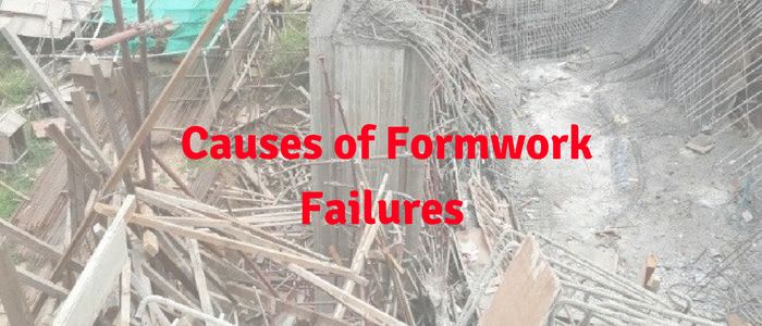 Causes of Formwork Failures