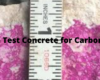 How to Test Concrete for Carbonation?