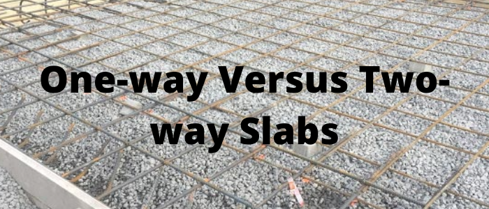 One-way Versus Two-way Slabs