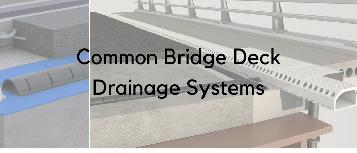 Common Bridge Deck Drainage Systems