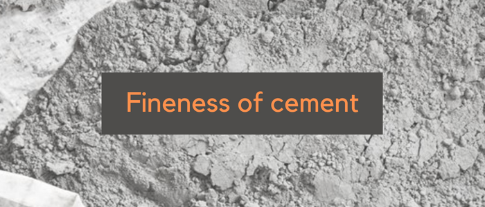 Fineness of cement