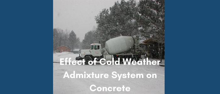 Effect of Cold Weather Admixture System on Concrete