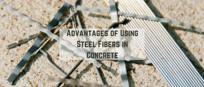 Advantages of Using Steel Fibers in Concrete