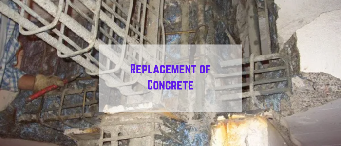 Replacement of Concrete